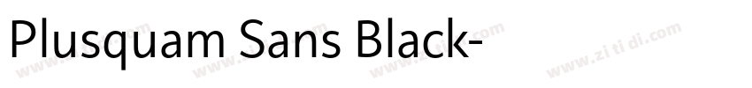 Plusquam Sans Black字体转换